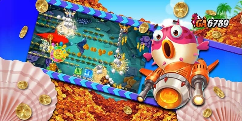 Bắn Cá GA6789 | Săn Cá Thả Ga – Đổi Thưởng Tiền Thật 2 Đặc điểm nổi bật của bắn cá GA6789