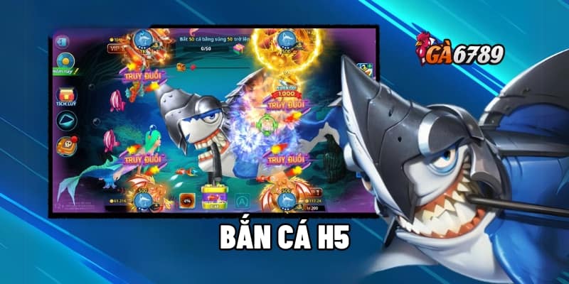 Bắn Cá H5 GA6789 – Mượt Mà, Không Lo Giật Lag 1 bắn cá H5